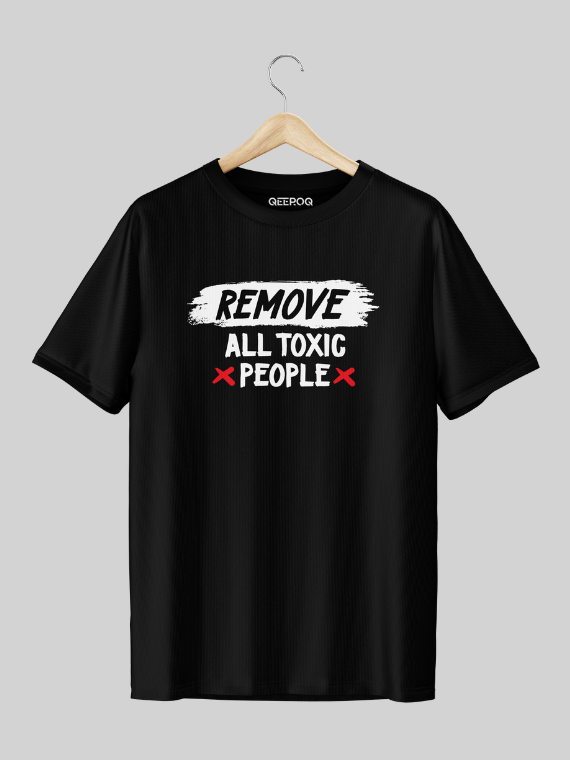 Remove All Toxic People T Shirt Black